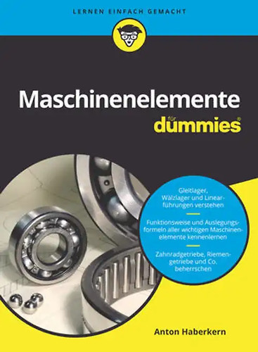 Maschinenelemente für dummies - maschinenelemente,